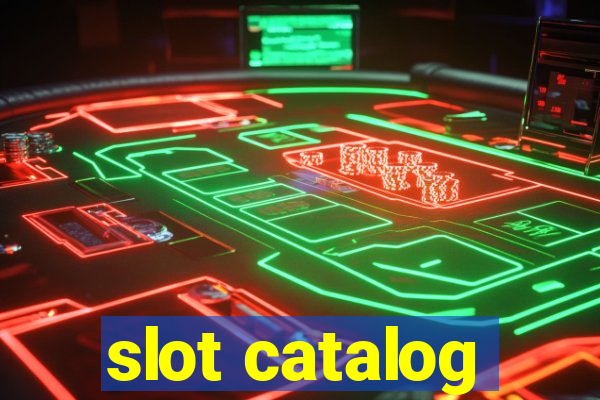 slot catalog