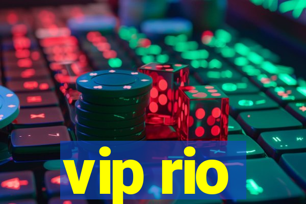 vip rio