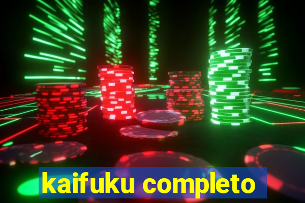 kaifuku completo