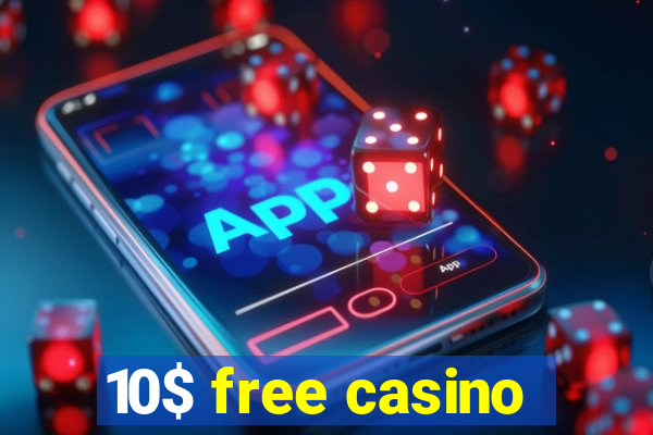 10$ free casino