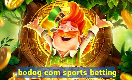 bodog com sports betting