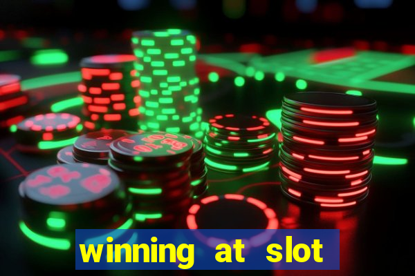 winning at slot machines in casinos