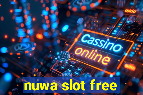 nuwa slot free