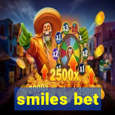 smiles bet