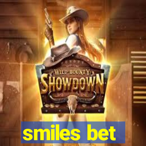 smiles bet