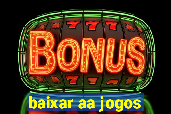 baixar aa jogos