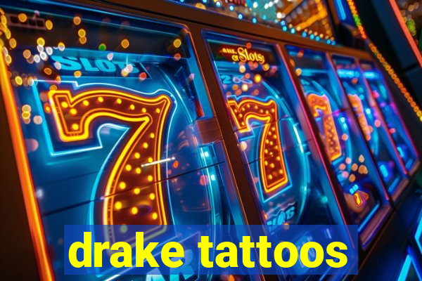 drake tattoos