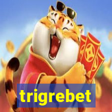 trigrebet