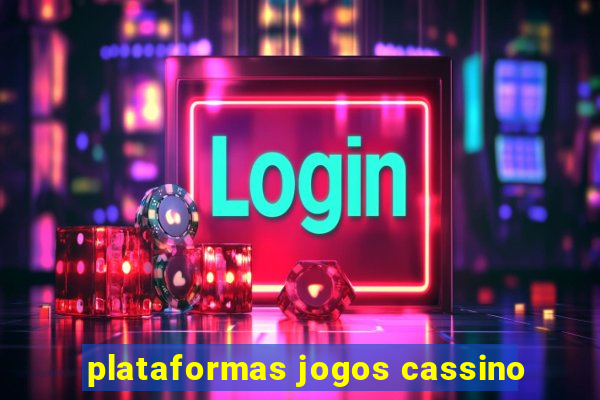 plataformas jogos cassino