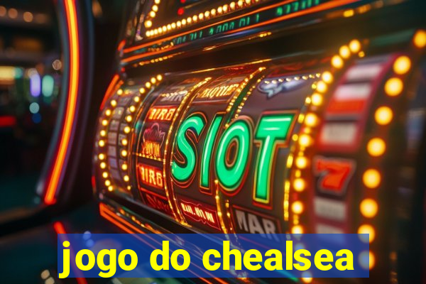 jogo do chealsea