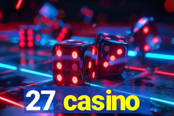 27 casino