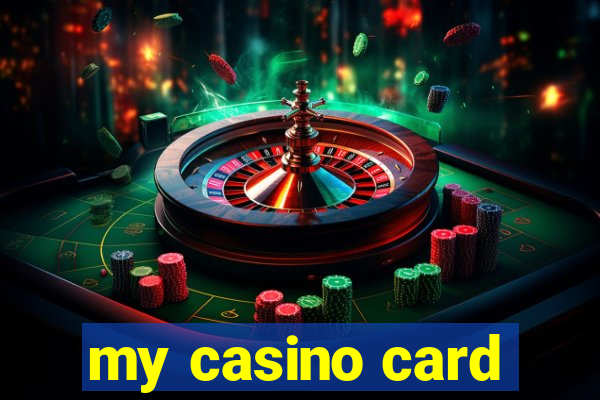 my casino card