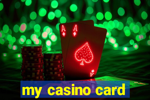 my casino card