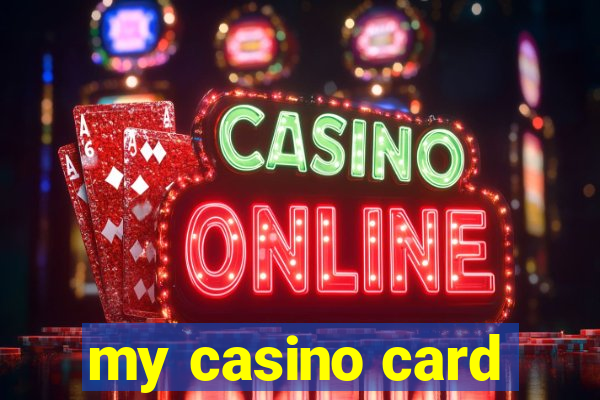 my casino card