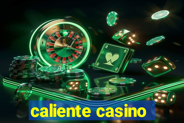 caliente casino