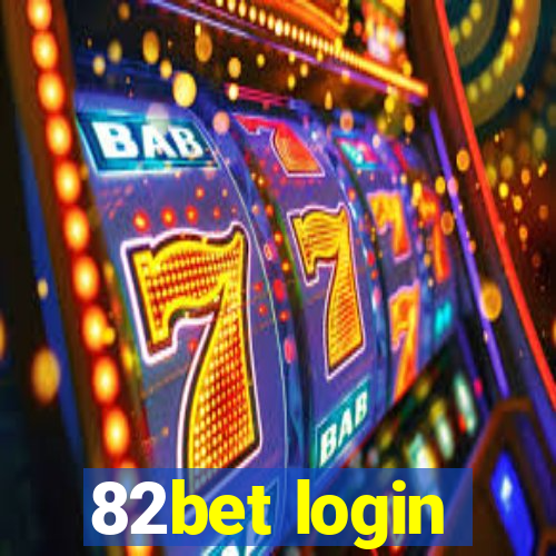 82bet login