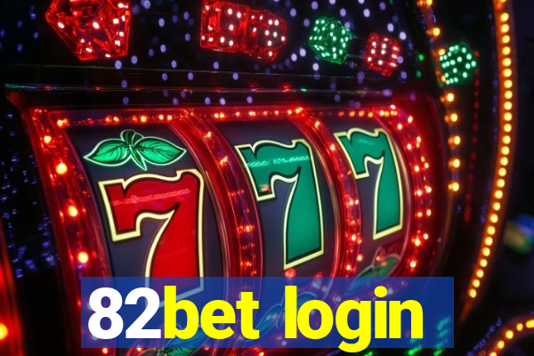 82bet login