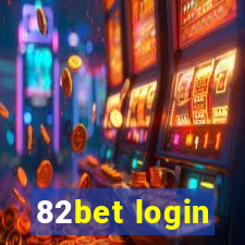 82bet login