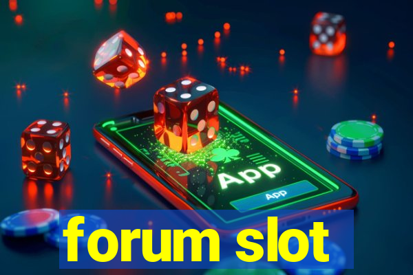 forum slot