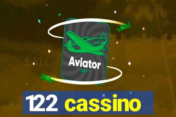 122 cassino