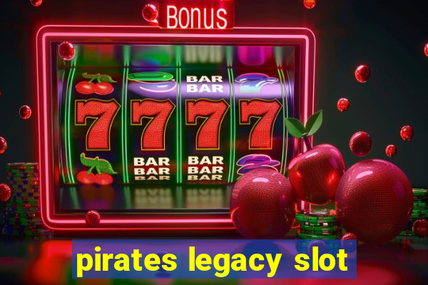 pirates legacy slot