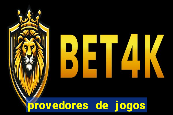 provedores de jogos de casino