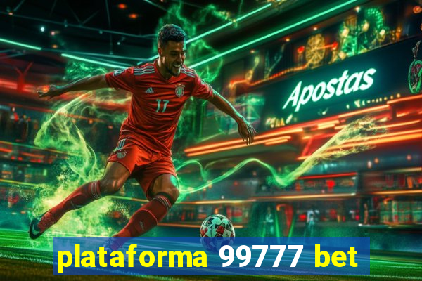 plataforma 99777 bet