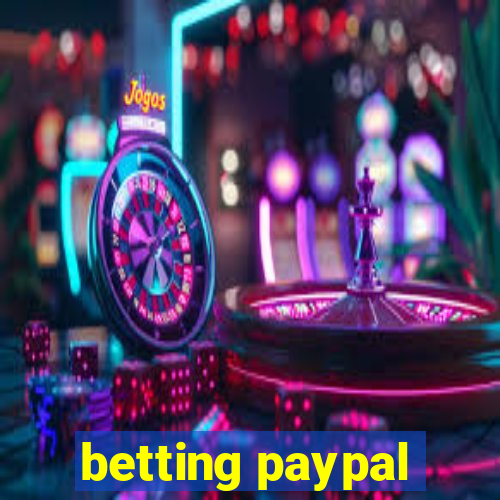 betting paypal