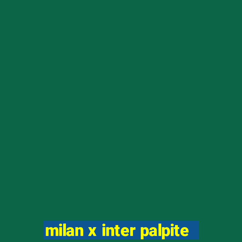 milan x inter palpite