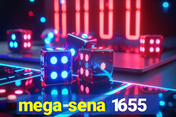 mega-sena 1655