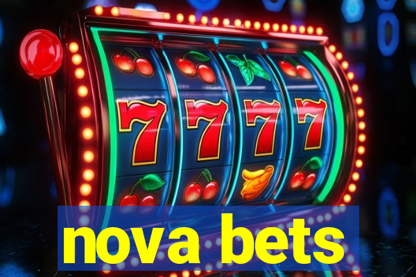 nova bets