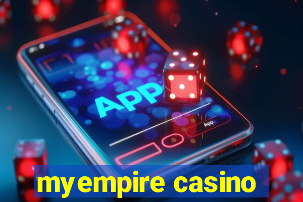 myempire casino