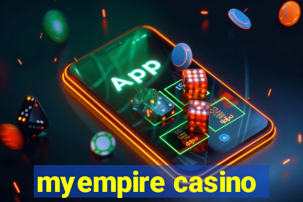 myempire casino