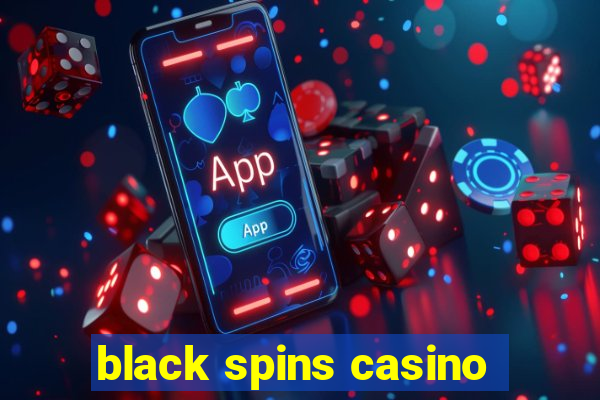 black spins casino