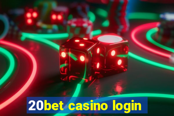 20bet casino login