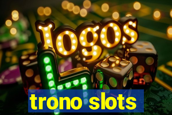 trono slots