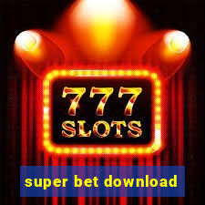 super bet download