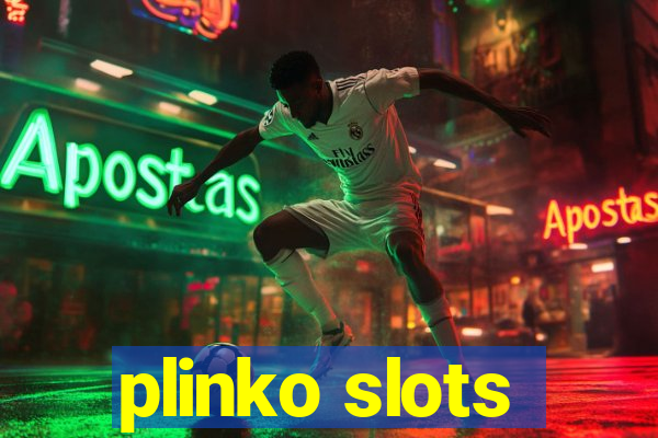 plinko slots