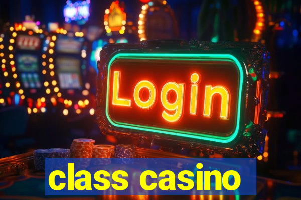 class casino