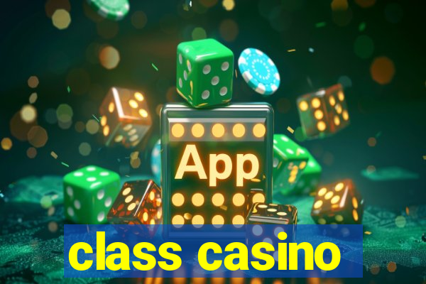 class casino