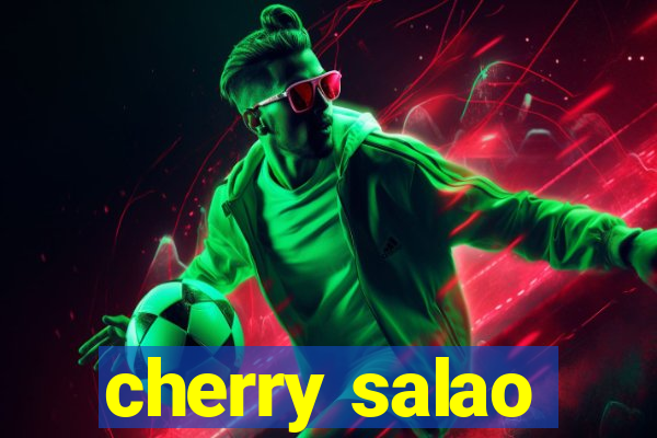 cherry salao