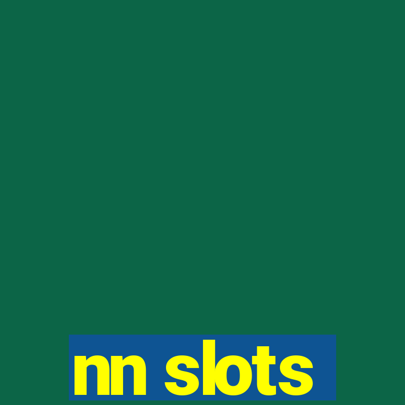 nn slots