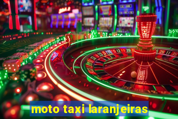 moto taxi laranjeiras