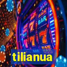 tilianua