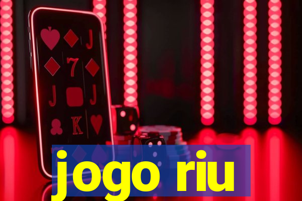 jogo riu