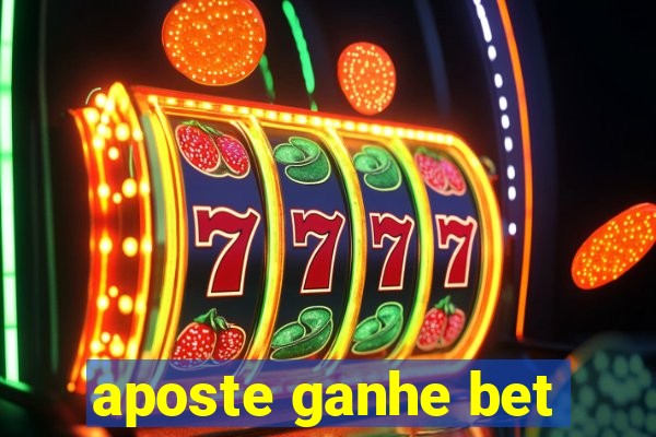 aposte ganhe bet