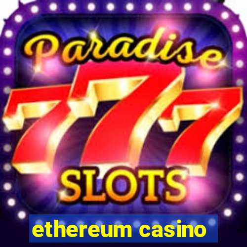 ethereum casino