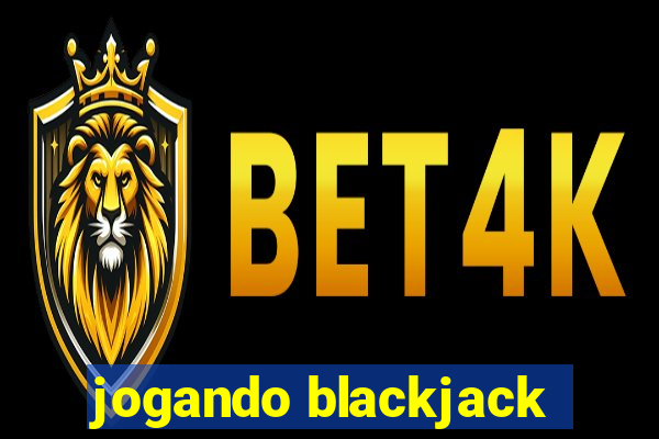 jogando blackjack