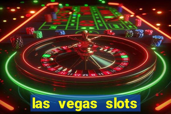 las vegas slots machines free