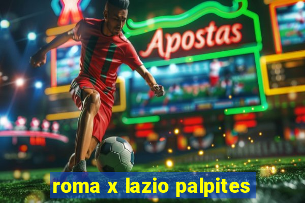 roma x lazio palpites